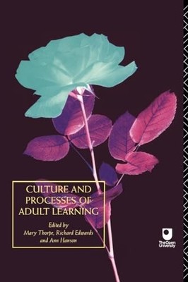 Culture and Processes of Adult Learning: A Reader by  0415089816 FREE Shipping