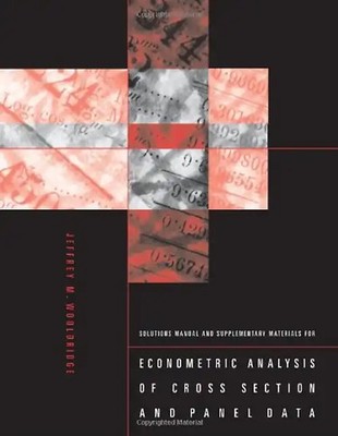 Solutions Manual and Supplementary Materials for Econometric Analysis of Cross S