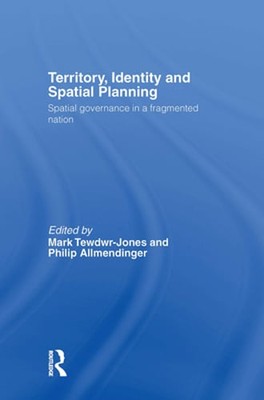 Territory, Identity and Spatial Planning: Spatial Governance in a Fragmented