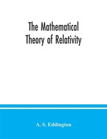 The Mathematical Theory Of Relativity A. S. Eddington Taschenbuch Englisch 2020