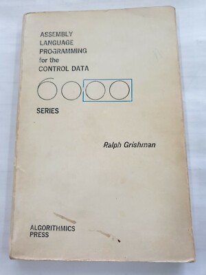 Assembly Language Programming For The Control Data 6000 Series Ralph Grishman