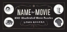 Name That Movie : 100 Illustrated Movie Puzzles Hardcover Paul Ro