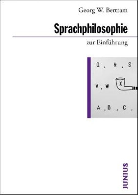 Sprachphilosophie zur Einführung Georg W. Bertram
