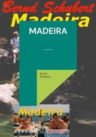 Madeira Bernd Schubert Taschenbuch 396 S. Deutsch 2022 Books on Demand Gmbh