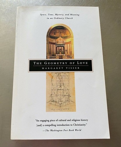 The Geometry Of Love By Margaret Visser 00 Paperback S 8632b Ebay