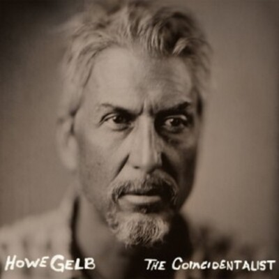 HOWE GELB - THE COINCIDENTALIST  CD  FOLK / POP  NEU
