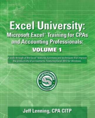 Excel University Volume 1 - Featuring Excel 2013 for Windows: Micros - VERY GOOD