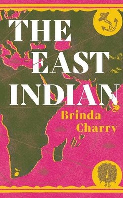 Brinda Charry The East Indian (Gebundene Ausgabe)