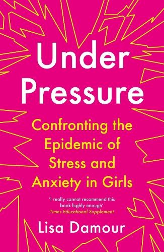 Lisa Damour Under Pressure (Tascabile)