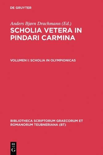 Pindar Scholia Vetera in Pindari Carmina, vol. I (Hardback)