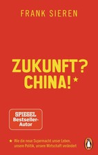 Zukunft? China! | Frank Sieren | Taschenbuch ...