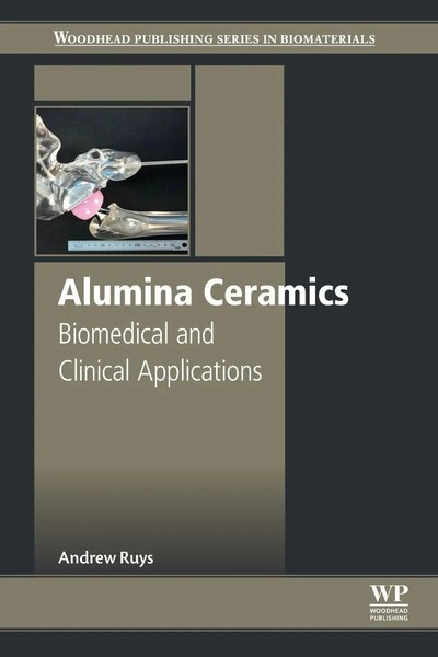 Alumina Ceramics | Biomedical And Clinical Applications | Andrew J. Ruys | Buch-image