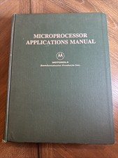 1975 Motorola M6800 Microprocessor Applications Manual MEK6800D1 MEK6800D2