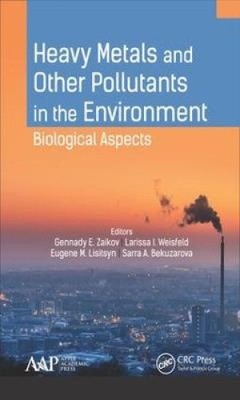 Heavy Metals and Other Pollutants in the Environment: Biological Aspects
