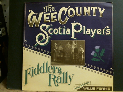 WEE COUNTY SCOTIA PLAYERS  Feddlers Rally  LP   