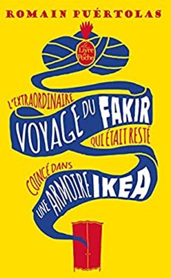 L'Extraordinaire Voyage Du Fakir Qui Etait Reste Coince Dans Une