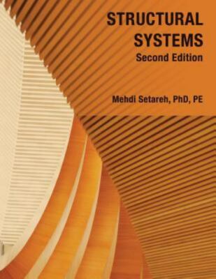 Structural Systems - Second Edition by 