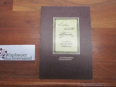 Goethe's Bordered Rolling Papers. Ernst Wolfgang Mick / The Bibliophile Paperback Book