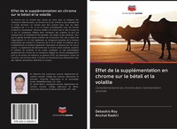 Debashis Roy (U. A.) | Effet De La SuppléMentation En Chrome Sur Le BéTail Et...