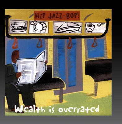 Various Artists HIP JAZZ BOP - Wealth Is Overrated: Jazz Essentials By Jazz (CD)