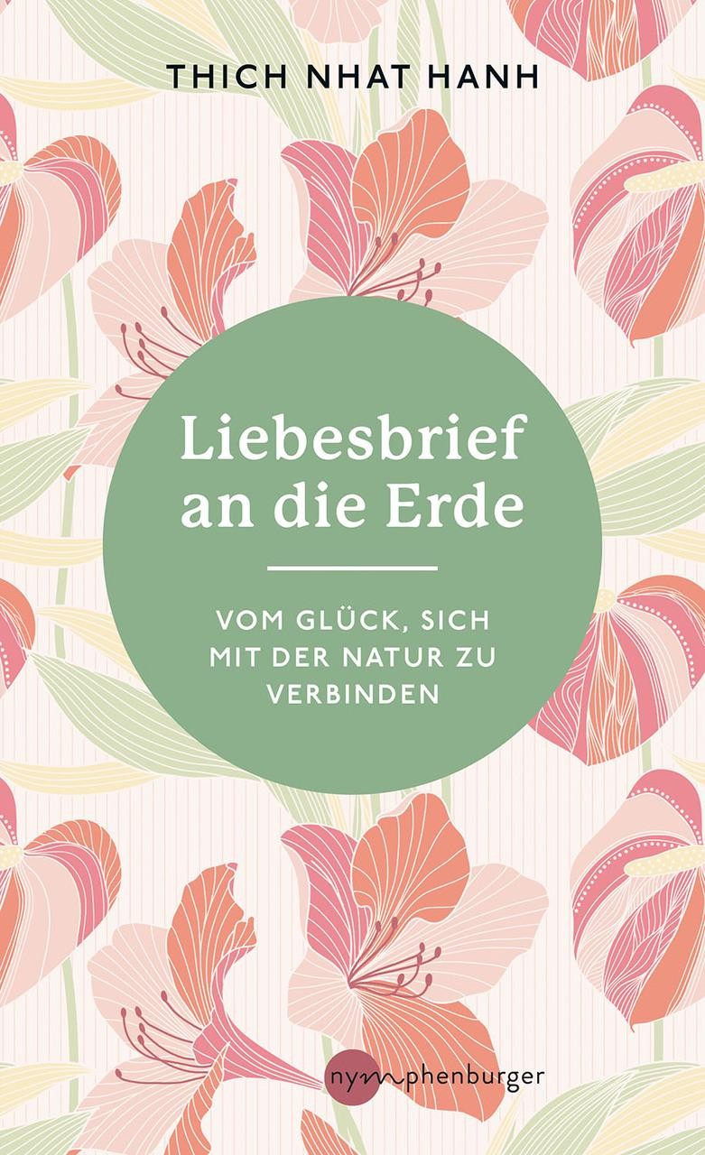 Liebesbrief an die Erde Thich Nhat Hanh