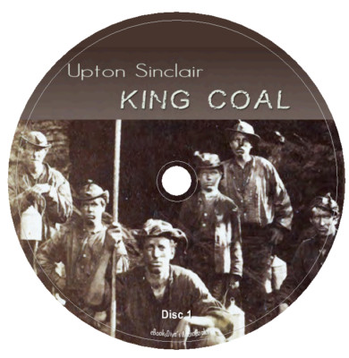 King Coal Upton Sinclair Coal Mining Audiobook in 13 Audio CDs