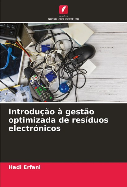 IntroduçãO à GestãO Optimizada De ResíDuos ElectróNicos Hadi Erfani Taschenbuch-image