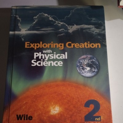 Exploring Creation with Physical Science by Jay Wile and solutions and tests