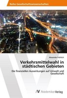 Verkehrsmittelwahl In StäDtischen Gebieten Alexander FröHlich