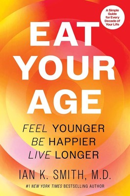 Eat Your Age | Ian K Smith | 2025 | englisch