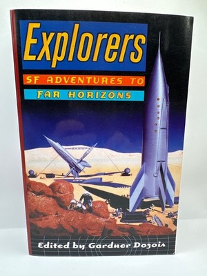 Explorers : SF Adventures to Far Horizons by Gardner Dozois (2000, Trade...