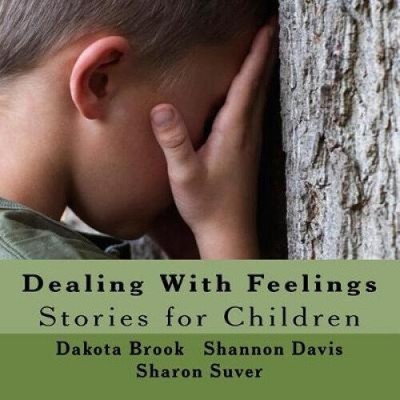 Dealing with Feelings: Stories for Children by Shannon Davis