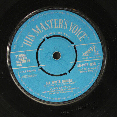 JOHN LEYTON: son this is she / six white horses HIS MASTER'S VOICE