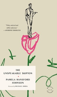The Unspeakable Skipton - paperback Johnson CBE FRSL, Pamela Hansford|Dirda,...