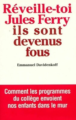 Wach auf Jules Ferry, sie sind von... - Emmanuel Daviddenkoff - V274519
