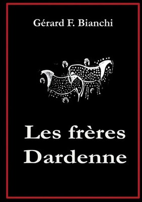 Les frères Dardenne Gérard-Fernand Bianchi Taschenbuch Kartoniert / Broschiert