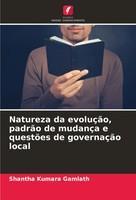 Shantha Kumara Gamlath | Natureza Da EvoluçãO, PadrãO De MudançA E QuestõEs...