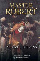 Robert L. Stevens | Master Robert | Taschenbuch | Englisch (2017) | AuthorHouse