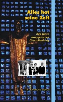 Alles hat seine Zeit: 300 Jahre evangelisches Charl... | Buch | Zustand sehr gut
