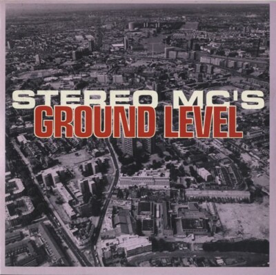 Stereo MC's - Ground Level (7'', Single, Pap)
