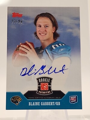 Blaine Gabbert RC AUTO 2011 Topps Rookie Premier #RP-BG On Card Auto - 23/90 SP