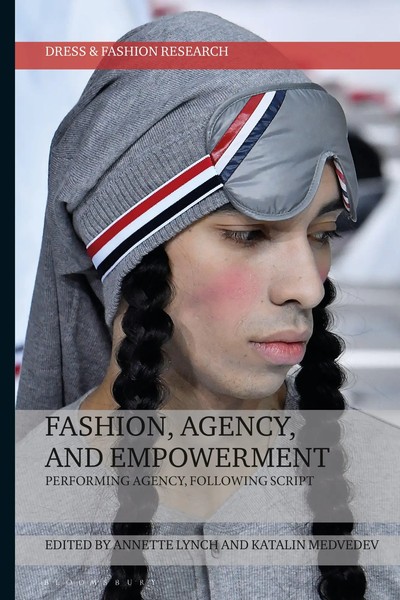 Fashion, Agency, and Empowerment | Performing Agency, Following Script | Buch-image