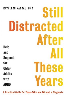 Still Distracted After All These Years: Help and Support for Older Adults wi...