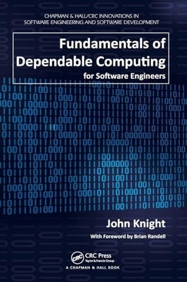Fundamentals of Dependable Computing f..., Knight, John