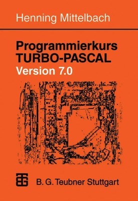 Henning Mittelbach | Programmierkurs TURBO-PASCAL Version 7.0 | Taschenbuch