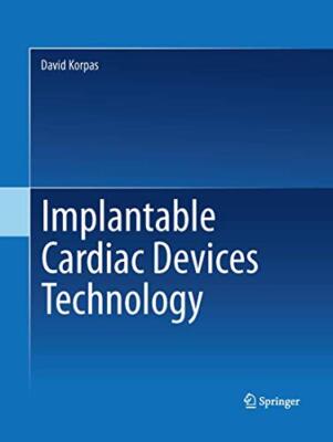 Implantable Cardiac Devices Technology                                         