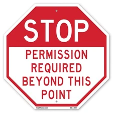 Stop Permission Required Beyond T Octagon Sign Weather Resistant Made in the USA