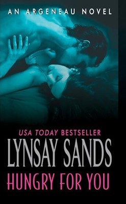 Hungry For You: An Argeneau Vampire Romance   A Master Chef and the Restau...