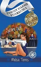 Score Out (Perfect Balance Gymnastics Series), Torres, Melisa, Excellent Book