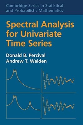 Spectral Analysis for Univariate Time Series by Donald B. Percival NEW BOOK
